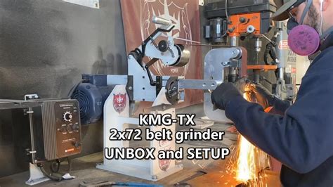 Kmg Tx 2x72 Belt Grinder Unbox And Setup Video Youtube