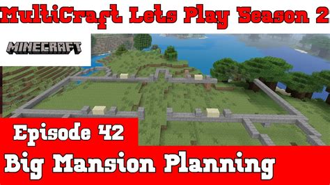 Multicraft Minecraft Lets Play S Mansion Planning E Youtube