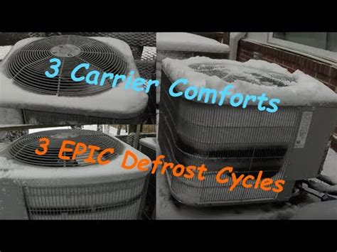 3 Carrier Comfort Heat Pumps 2 Full Defrost Cycles BIG STEAM SHOWS