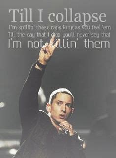 Eminem Quotes Till I Collapse