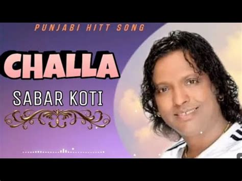 Challa Mod Dita Aey Sad Song Sabar Koti Saab Punjabi Hitt Song