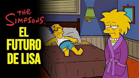 Lisa Y Su FUTURO Con Milhouse Los Simpson Capitulo YouTube