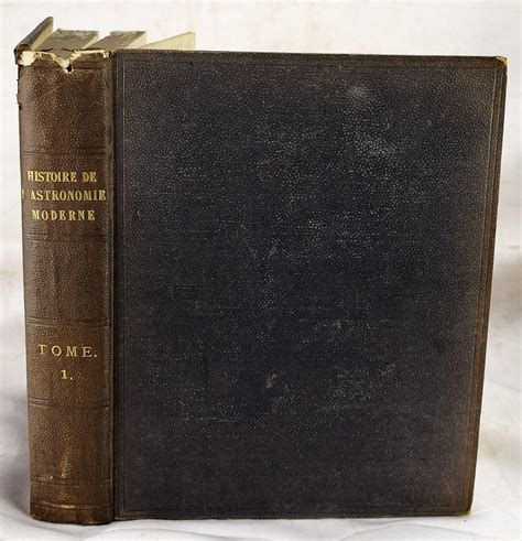 Histoire De L Astronomie Six Volumes By Jean Baptiste Joseph Delambre