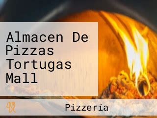 Almacen De Pizzas Tortugas Mall en El Triángulo Carta