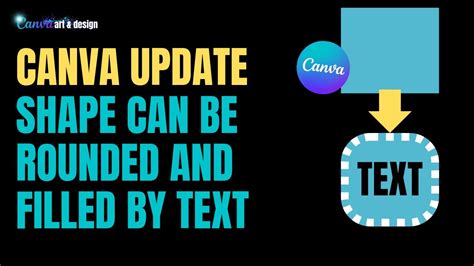 Canva Update New Feature Rounded The Shape And Fill Shape With Text