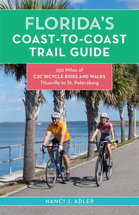 Florida's Coast-to-Coast Trail Guide: 250-Miles of C2C Bicycle Rides
