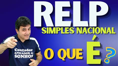 Relp Simples Nacional Refis Do Simples O Que Youtube