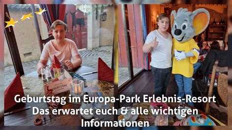 Geburtstag Im Europa Park Erlebnis Resort Das Erwartet Euch Alle