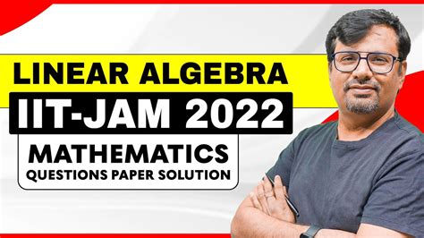 Iit Jam 2022 Question Paper With Solution Linear Algebra Iit Jam