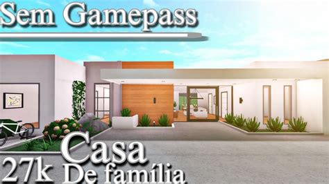 Bloxburg Casa Moderna De Fam Lia N O Precisa De Gamepass