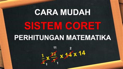 Cara Mudah Sistem Coret Perhitungan Matematika Youtube