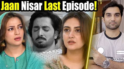 Jaan Nisar Last Episode Teaser Promo Review By Mr Noman Aleem