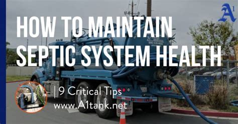 How To Maintain Septic System Health 9 Critical Tips