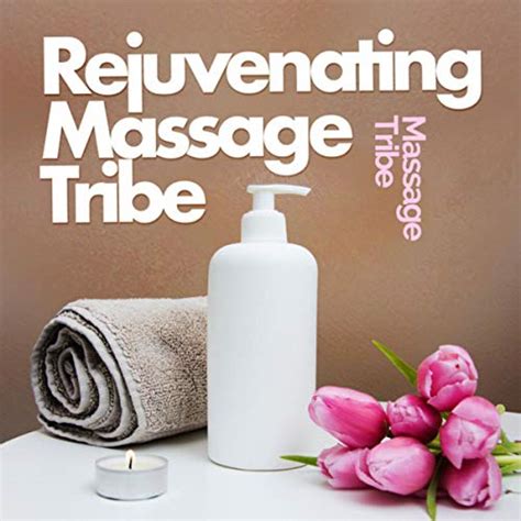 Amazon Music Massage Tribeのrejuvenating Massage Tribe Jp