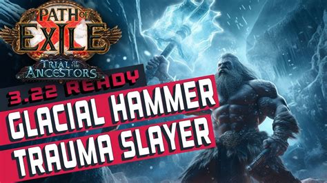 Trauma Glacial Hammer Slayer Path Of Exile Build Guide Youtube