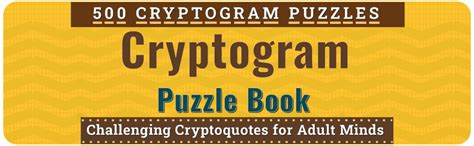 Cryptogram Puzzle Book For Adults 500 Challenging Cryptoquotes For Adult Minds Large Print