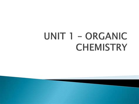 Ppt Unit 1 Organic Chemistry Powerpoint Presentation Free Download Id 2369039