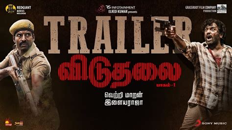 Viduthalai Part 1 Official Trailer Tamilstar