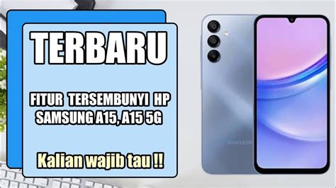 TERBARU Fitur Tersembunyi Di Hp Samsung A15 Dan A15 5G YouTube