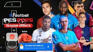 Efootball Pes Ppsspp Iso Full Update New Kits Real Faces And