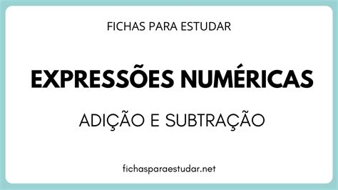 ExpressÕes NumÉricas AdiÇÃo E SubtraÇÃo Exercícios 5º Ano Prioridades