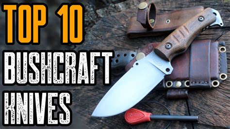 Top 10 Best Knives For Bushcraft Outdoor Survival YouTube