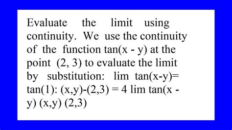 Evaluate The Limit Using Continuity Lim Tan X Y X Y 2 3 Youtube