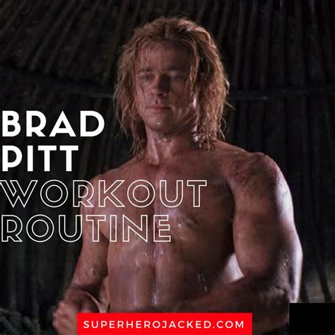 Brad Pitt Workout Routine and Diet Plan: Train like Achilles of Troy ...