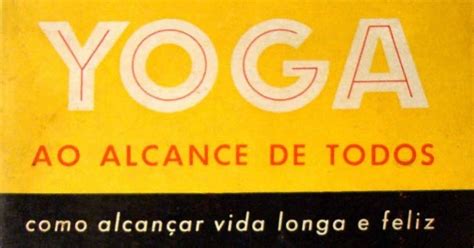 A Inteligência do Lótus Do livro Yoga ao Alcance de Todos Desmond