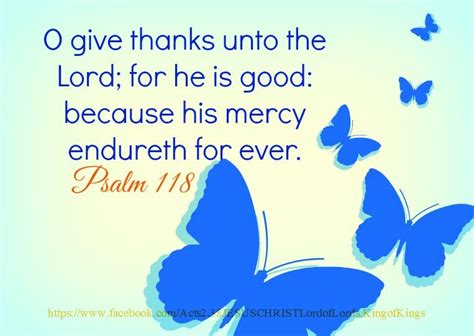 Psalm 118 Kjv O Give Thanks Unto The Lord For He Is Good Because