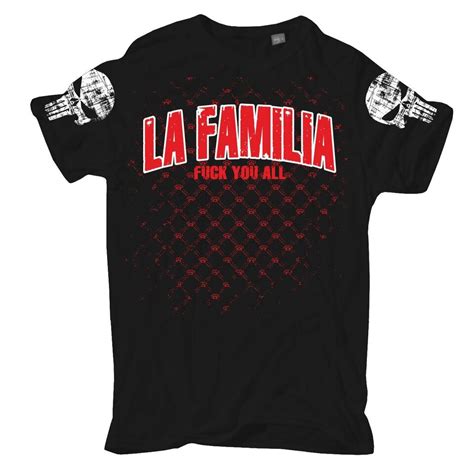 T Shirt La Familia FCK You All S Bis 8XL Schlagring Familie Hardcore Criminal EBay De