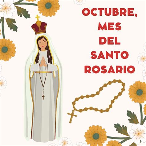 IMÁGENES DE OCTUBRE MES DEL SANTO ROSARIO Santo rosario Rosarios