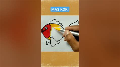 Menggambar Dan Mewarnai Ikan Mas Koki Youtube