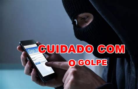 Autoridades Policiais Emitem Alerta Para O Cuidado Com O Golpe De