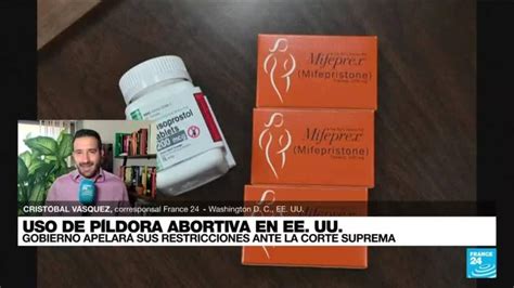 Informe Desde Washington Apelarán Restricción De Píldora Abortiva Ante