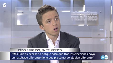 Informativos Telecinco On Twitter Errej N Hoy El Psoe Ha Dicho