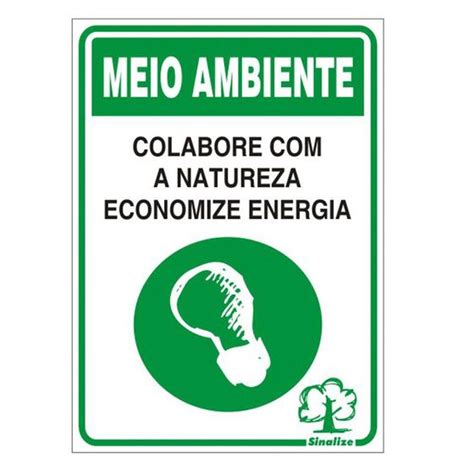 Placa Em Ps X Cm Meio Ambiente Colabore A Natureza Economize