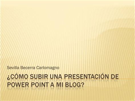 C Mo Subir Una Presentaci N De Power Point Ppt