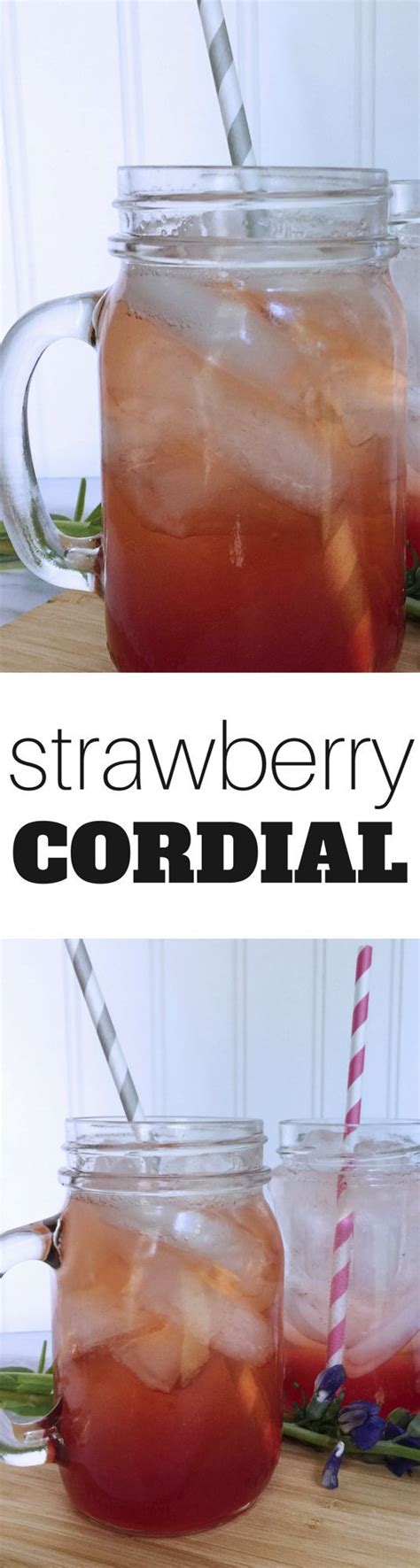 Strawberry Cordial Recipe A Delicious Fruity Sweet And Flavorful