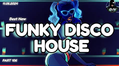 Funky Disco House Mix 🔥best New Music🔥 Positive Love Vibes Energy