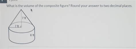 Solved What is the volume of the composite figure? Round | Chegg.com 