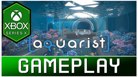 Aquarist Xbox Series X Gameplay First Look Youtube