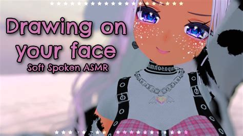 Vrchat Asmr Drawing On Your Pretty Face Hand Movements Soft Spoken