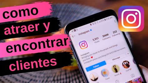 Como Atraer Y Encontrar Clientes En Instagram Youtube