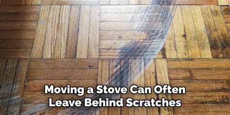 How To Move Stove Without Scratching Floor Useful Ideas