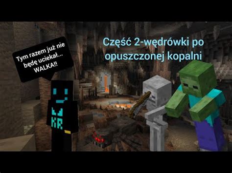 Minecraft Survival Cz W Dr Wki Po Opuszczonej Kopalni