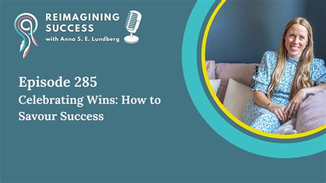 Episode 285 Celebrating Wins How To Savour Success One Step Outside