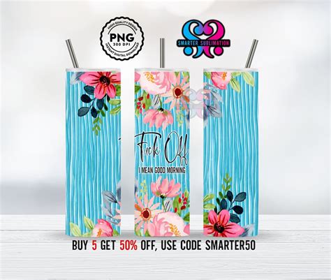 Fuck Off I Mean Good Morning Tumbler PNG Offensive Tumbler Sassy Tumbler Png Funny Tumbler