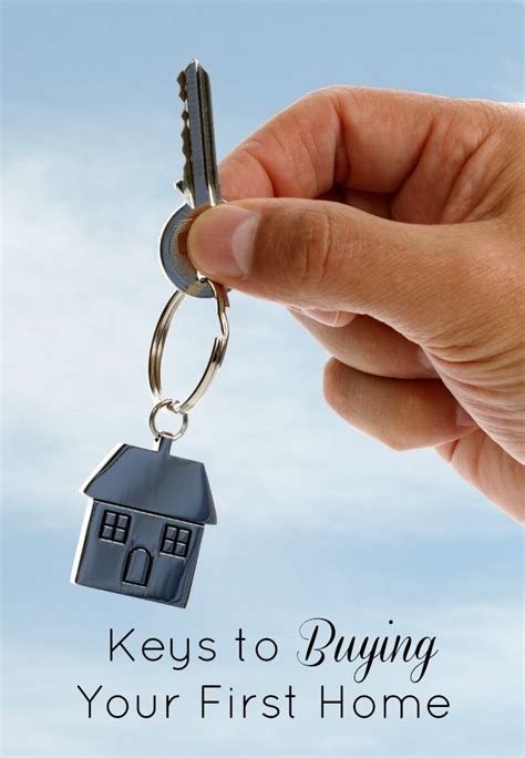 Keys To Buying Your First Home Buying Your First Home First Home Key