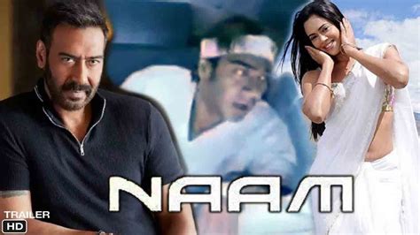 Naam Official Trailer Ajay Devgan Sameera Reddy Ajay Devgan